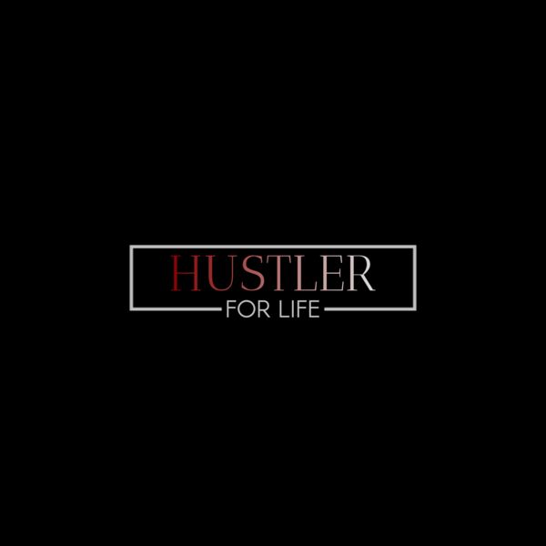 Hustler for life Thumbnail