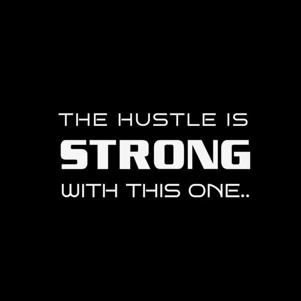 Hustle is Strong Thumbnail