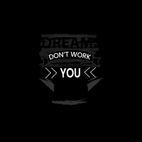 Dreams Don't Work Unless You Do Thumbnail